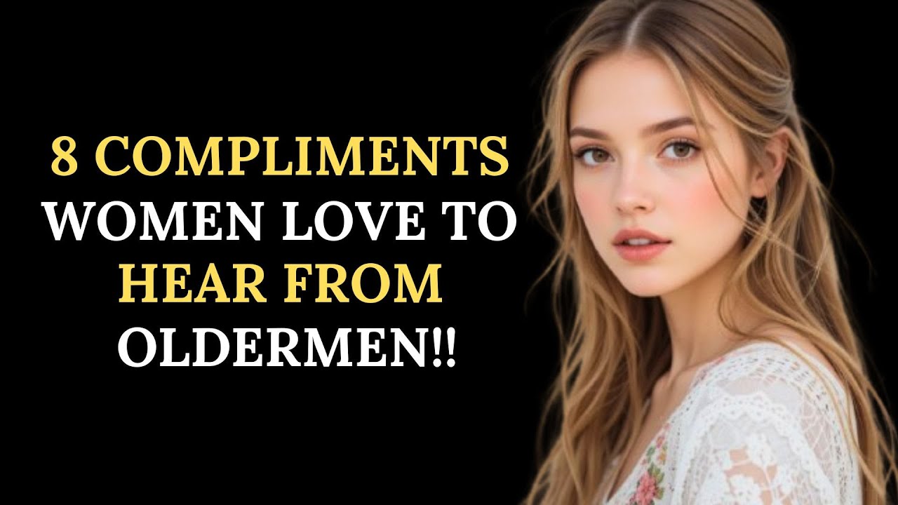 These 8 Compliments Hit Different When They Come From Older Men || Seneca's Way