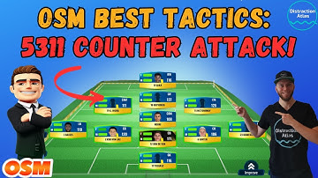 OSM BEST TACTICS 2025: 5311 COUNTER ATTACK! 🔥