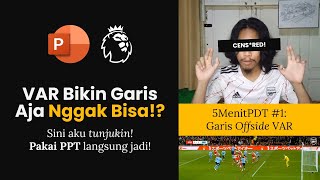 Cara Bikin Garis Offside VAR Pakai PPT | 5 Menit Produktif #1