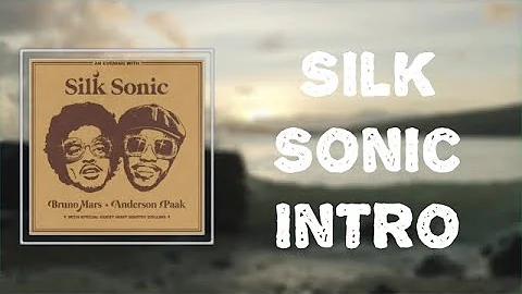 Silk Sonic - Silk Sonic Intro (Lyrics)