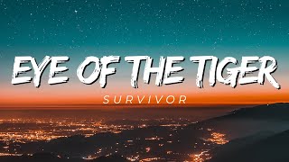 Eye Of The Tiger - Survivor [Lyrics]