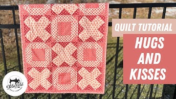 How to make a X’s and O’s quilt - Free Quilting Tutorial #quilting