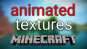 How To Make Animated Textures for Minecraft 1.16 +