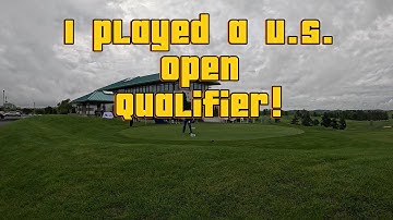 I Played In A US Open Qualifier