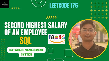 Second Highest Salary | Leetcode #176 | SQL | Database Management System