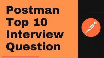 Postman API Testing Interview Question | The K Academy