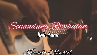 Senandung Rembulan - Imam S Arifin Karaoke Akustik Cover ( Nada Cewek / Wanita )