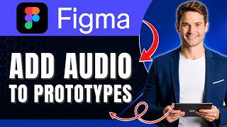How to Add Audio to Figma | Sound in Prototypes | Easily 2026