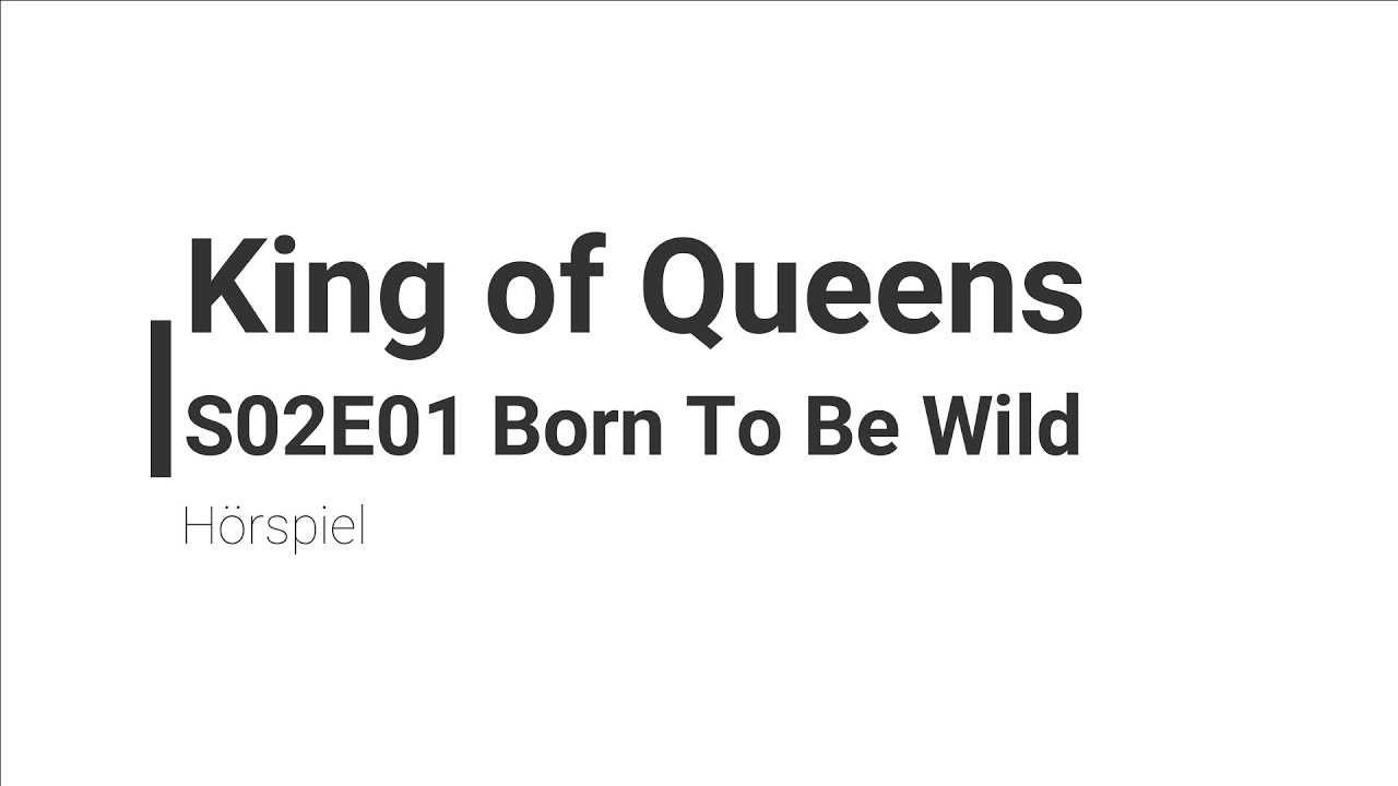 King of Queens Hörspiel - S02E01 Born To Be Wild | Blackscreen, Einschlafen