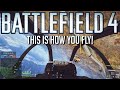 This is how you fly in Battlefield 4