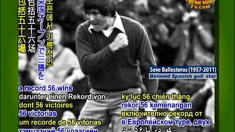 In Memoriam - Beloved golf star Seve Ballesteros remembered