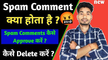 Spam Comment | Spam Comment Kaise Dekhen | Spam Comment Kaise Delete kre | Approve Spam Comment