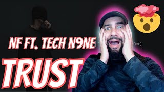 First time Hearing / Reacting to NF - TRUST (Audio) ft. Tech N9ne ..Real Hip Hop 🔥