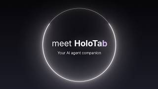 HoloTab. Let your browser do the work.