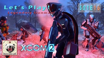 XCOM 2 Legendary Ironman - S01E16 - Facility Takedown! - Let