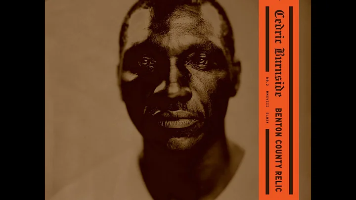Cedric Burnside - Benton County Relic (2018) (full...