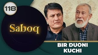 BIR DUONI KUCHI "Saboq" 118-qism