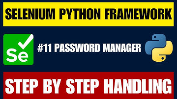 Selenium with Python Framework #11 | Handle Chrome Password Manager