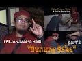 Perjanjian 40 hari, Gunung Saka Part 2 | Syiar Dalam Gelap | M Hakim Bawazier