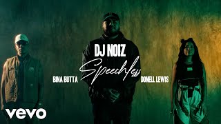 Video thumbnail of "DJ Noiz, Donell Lewis, Bina Butta - Speechless (Official Music Video)"