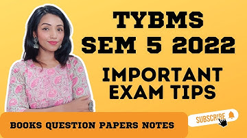 TYBMS SEM 5 EXAM 2022 | LAST MINUTE STUDY TIPS TO SCORE WELL |IMPORTANT QUESTIONS | BOOKS | NOTES