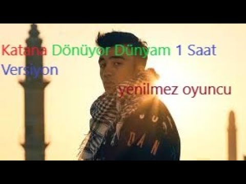 KATANA - Dönüyor Dünyam  - 1 Saat Versiyon