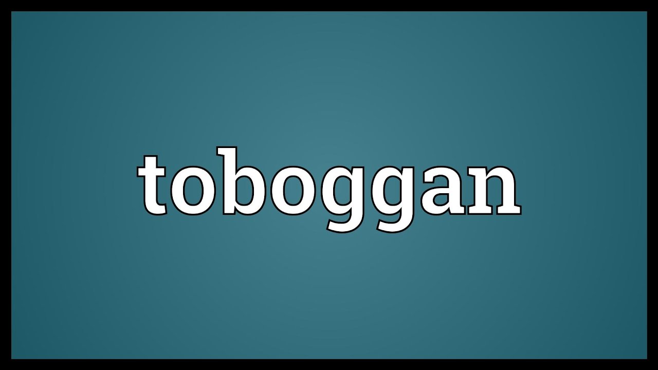 Toboggan Meaning YouTube