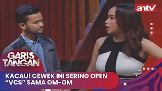 Kacau! Cewek Ini Sering Open “vcs” Sama Om-om | Garis Tangan Eps 149 (2/4)