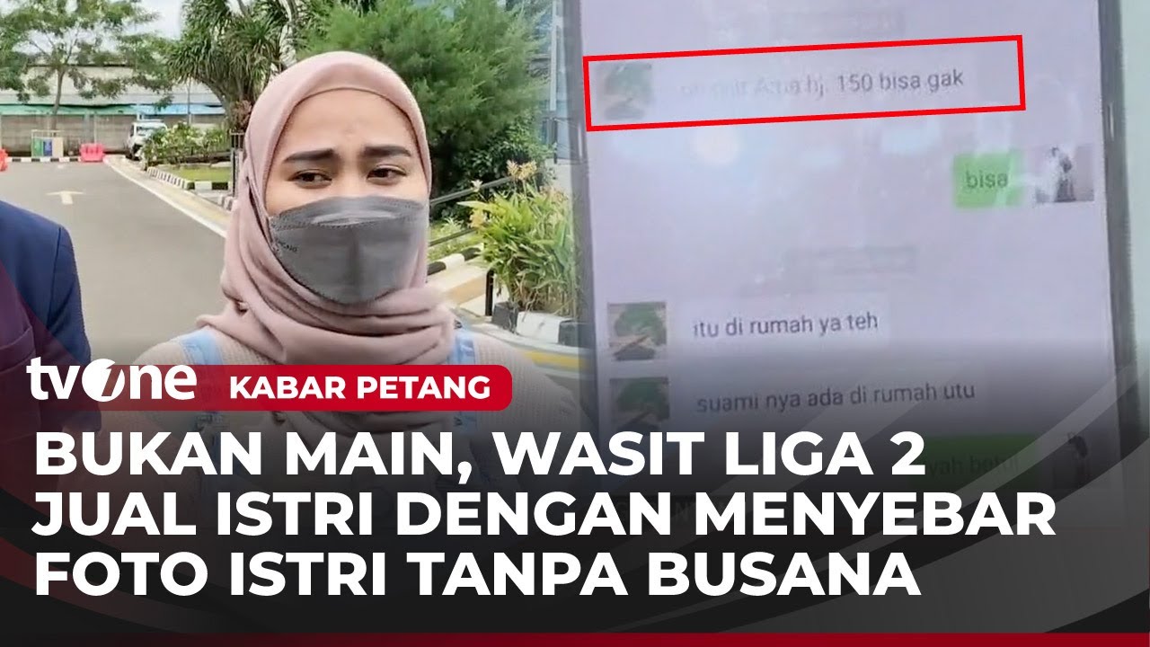 Wasit Sepak Bola Liga 2 Jual Istri ke Pria Hidung Belang | Kabar Petang