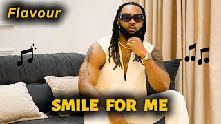 Flavour - Smile For Me 