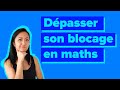 7 conseils pratiques pour dpasser son blocage et enfin russir en maths