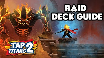 TAP TITANS 2 | RAID DECK GUIDE 2020