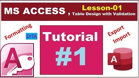 Microsoft Access 2010 Tutorial I Ms Access Table Creation I Ms Access Table Design I Les-1(1st Part)