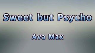 Sweet But Psycho - Ava Max