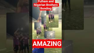The Fulham and Naija bond!!! AMAZING! #football #fulhamfc #nigerianfootball #nigerianfootball