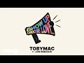 TobyMac, Jon Reddick - Show Up Choose Love (Lyric Video)