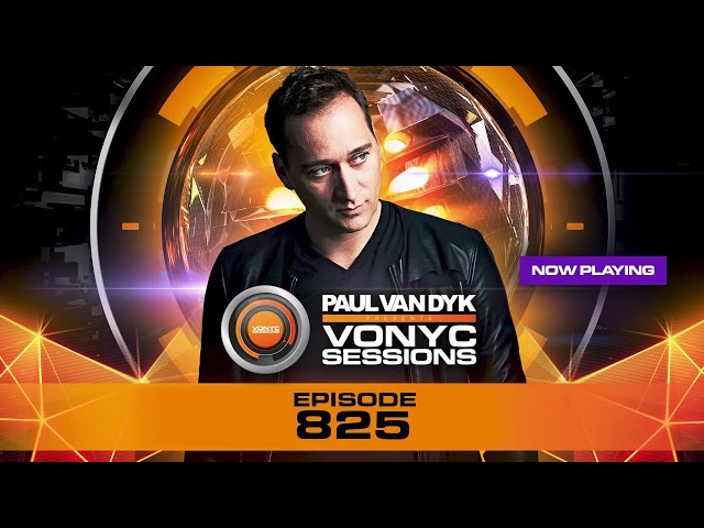 Paul van Dyk - VONYC Sessions Episode 825