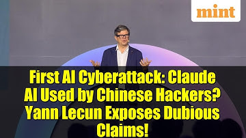 First AI Cyberattack: Claude AI Used by Chinese Hackers? Yann Lecun Exposes Dubious Claims!