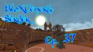 BloXCentric Ep. 37 - Not-So-Pearly Gates (Lets Play Minecraft)