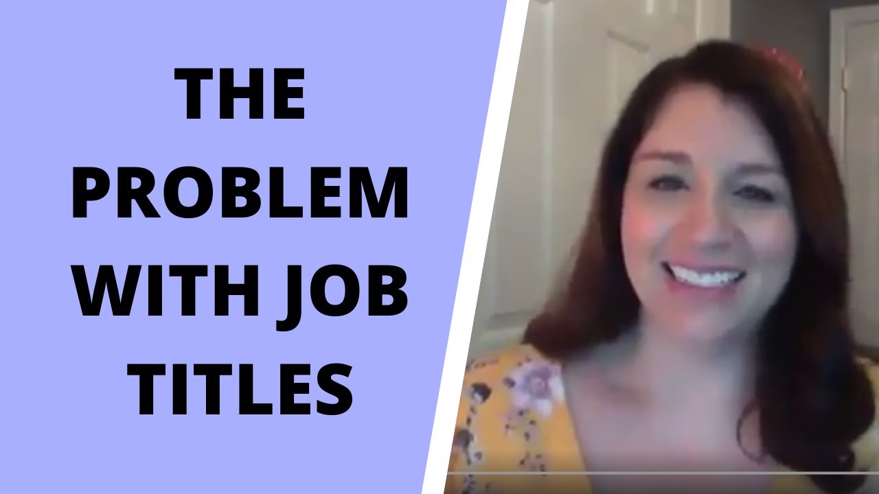 The Problem with Job Titles