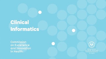 Clinical Informatics at the Commission on Excellence and Innovation in Health