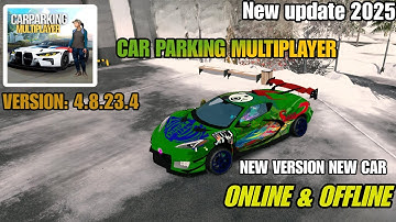 Car Parking Multiplayer Version 4.8.23.4 Gameplay Walkthrough (Android, iOS) New Latest Update 2025