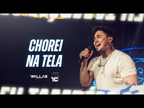 Chorei na Tela - Wallas Arrais | DVD 10 SINAIS (Vídeo Oficial)