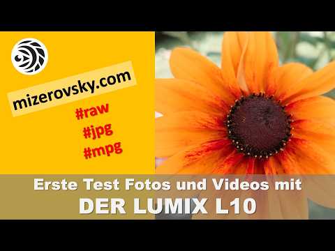 Erste Test Fotos und Videos mit der Lumix L10 - mizerovsky.com