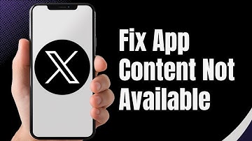 How To Fix X Twitter App Content Not Available (Full Guide)