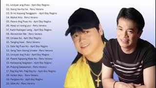 April Boy Regino, Renz Verano Nonstop Songs - Best of OPM TagaLOg Love Songs Of all Time