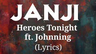 Janji – Heroes Tonight (Lyrics) ft. Johnning