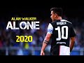 Paulo dybala  alan walker  alone skills and goals 202