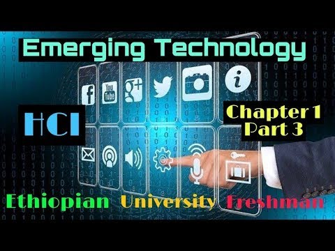 Freshman Emerging Technology Human Computer Interaction Chapter 1 p3 ...