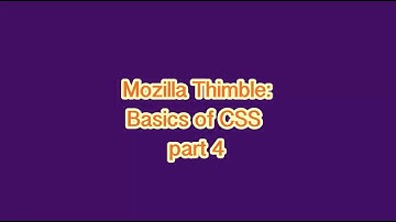 Web Design with Mozilla Thimble - Basics of CSS: Part 4